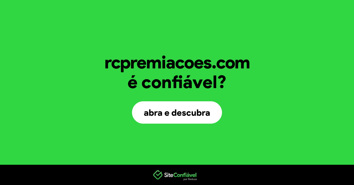 O site rcpremiacoes.com é confiável?