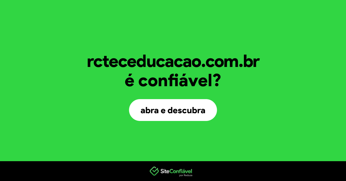 O site rcteceducacao.com.br é confiável?