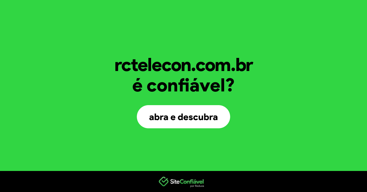 O site rctelecon.com.br é confiável?