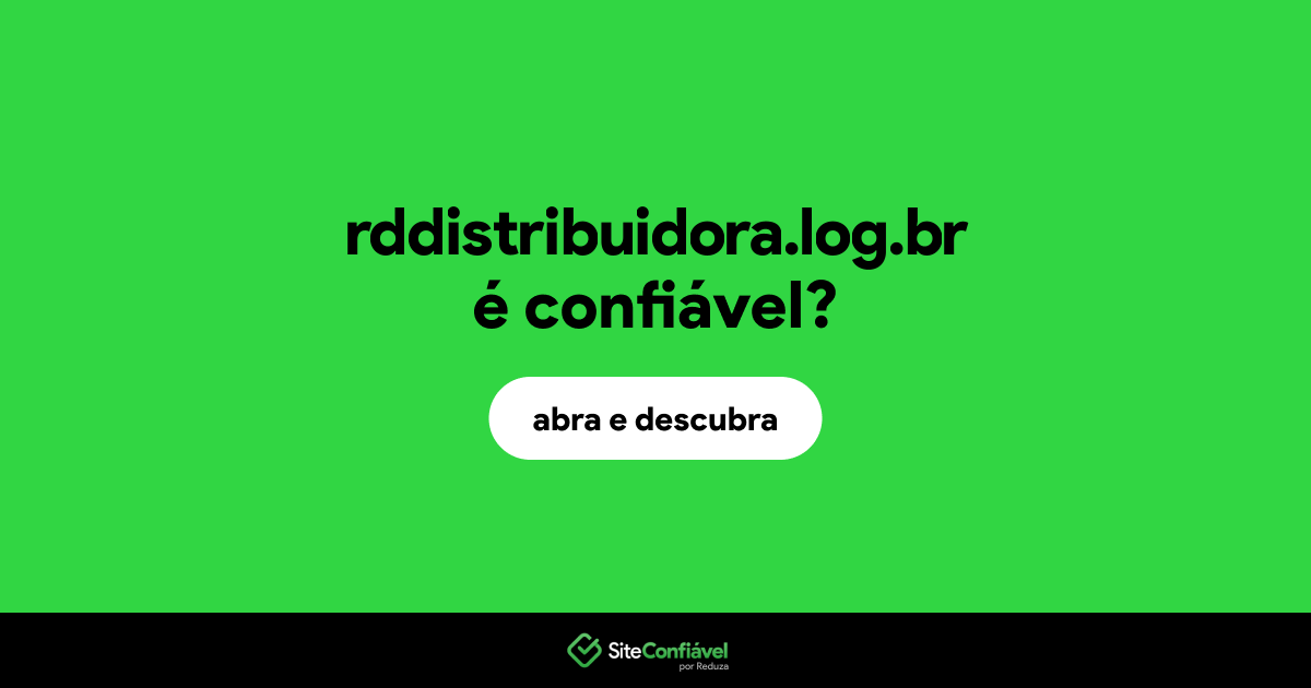 O site rddistribuidora.log.br é confiável?