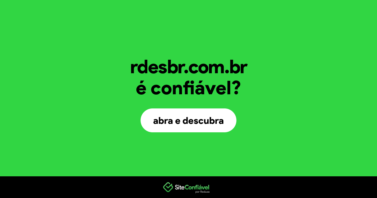 O site rdesbr.com.br é confiável?