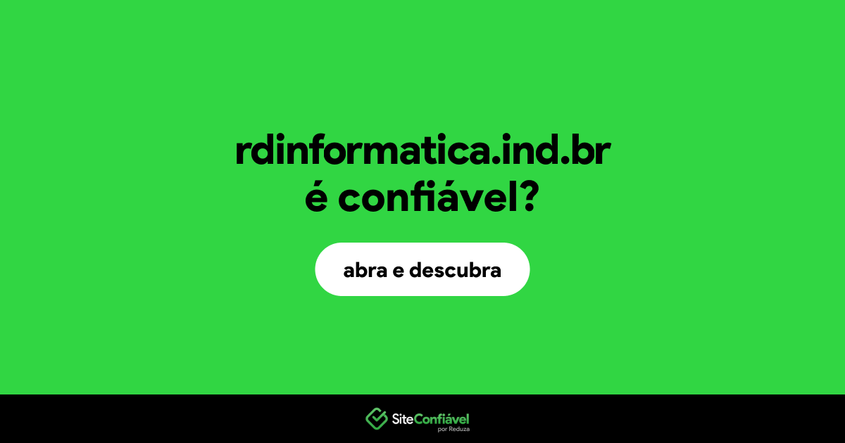 O site rdinformatica.ind.br é confiável?