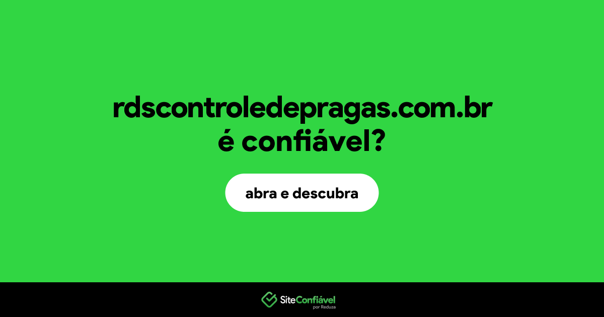 O site rdscontroledepragas.com.br é confiável?