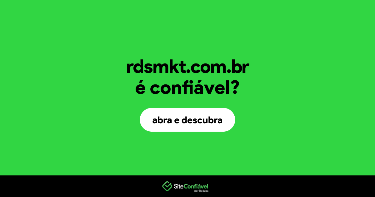 O site rdsmkt.com.br é confiável?
