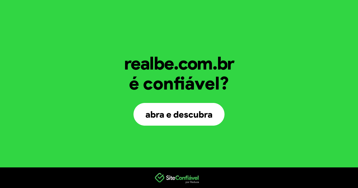 O site realbe.com.br é confiável?