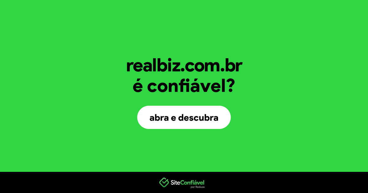 O site realbiz.com.br é confiável?