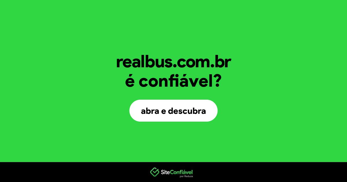O site realbus.com.br é confiável?