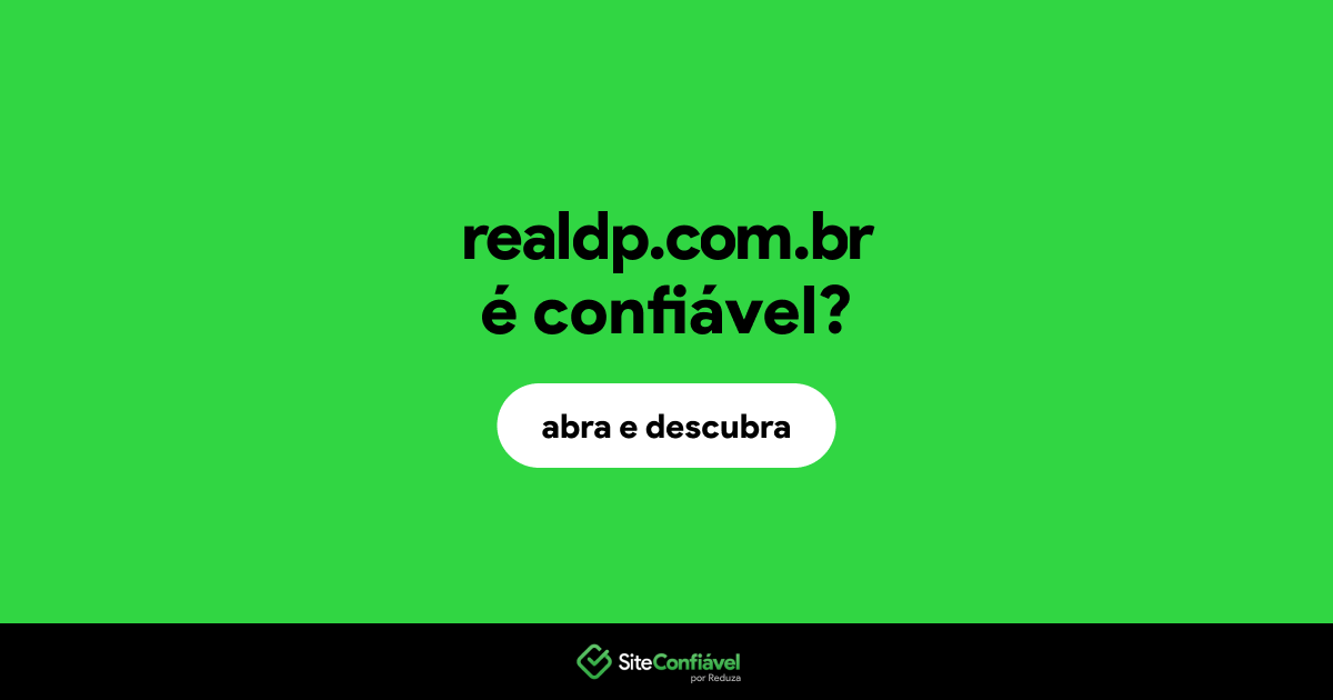 O site realdp.com.br é confiável?