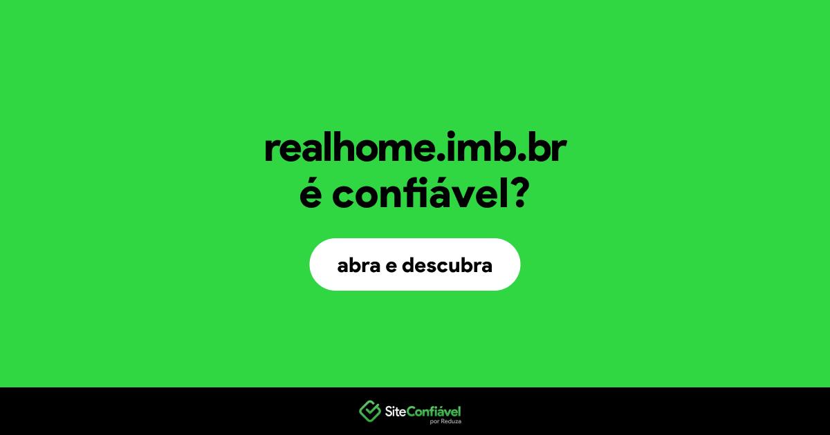 O site realhome.imb.br é confiável?