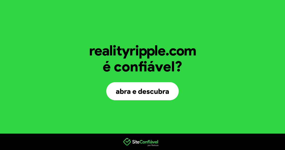 O site realityripple.com é confiável?