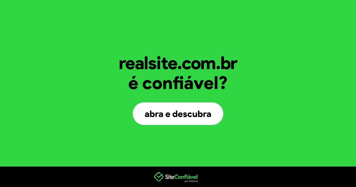 O site realsite.com.br é confiável?