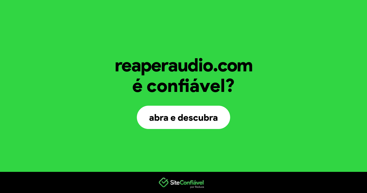 O site reaperaudio.com é confiável?
