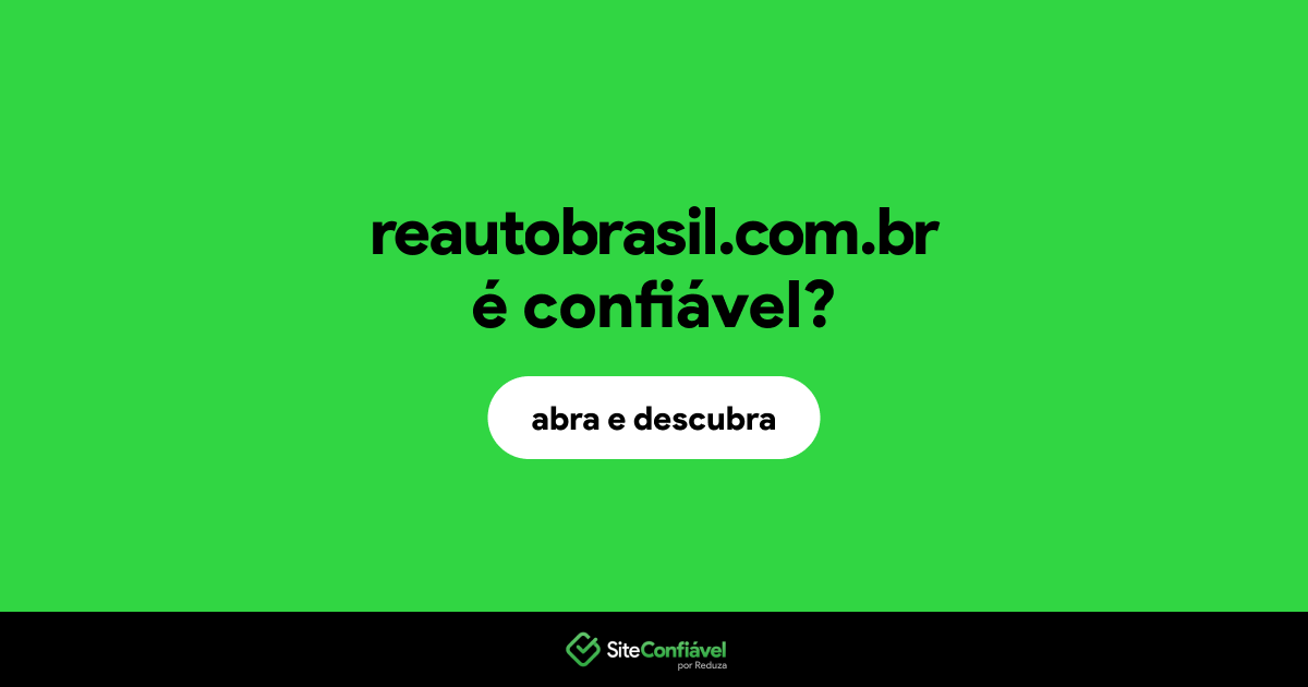 O site reautobrasil.com.br é confiável?