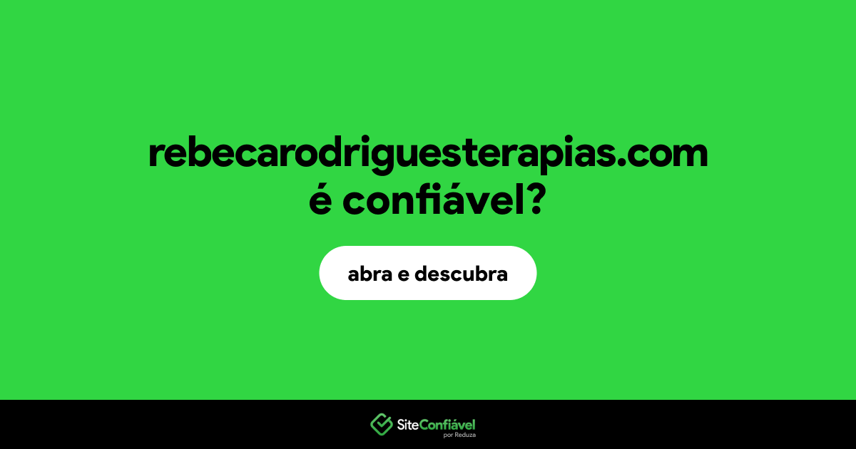 O site rebecarodriguesterapias.com é confiável?