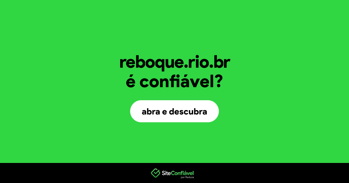 O site reboque.rio.br é confiável?
