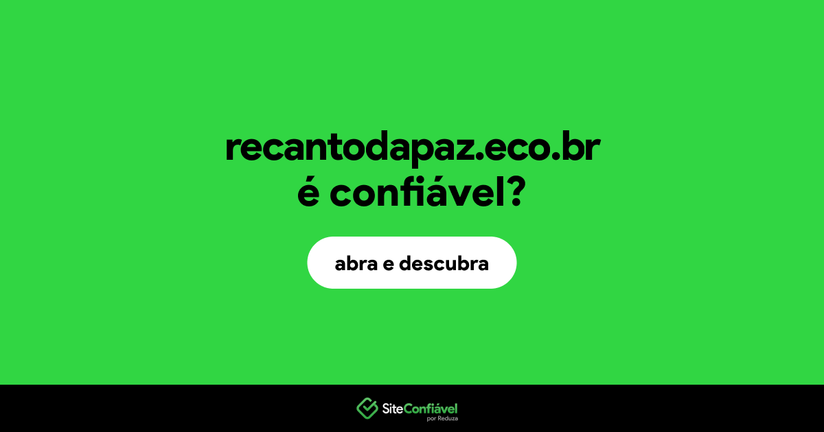 O site recantodapaz.eco.br é confiável?