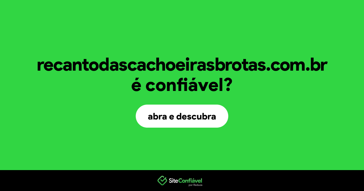 O site recantodascachoeirasbrotas.com.br é confiável?