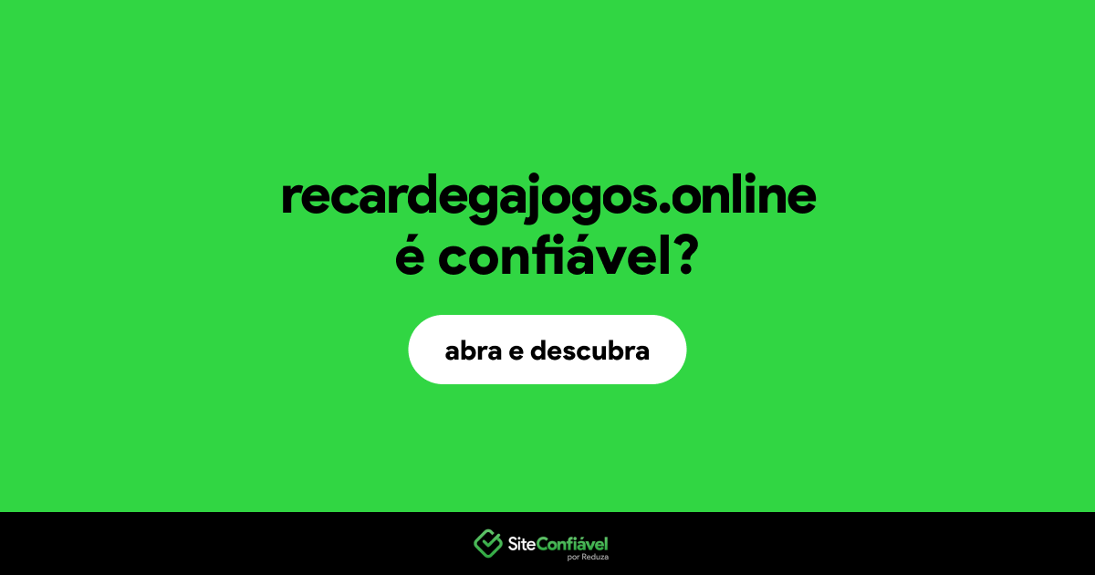 O site recardegajogos.online é confiável?