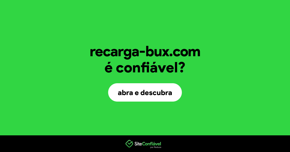 O site recarga-bux.com é confiável?