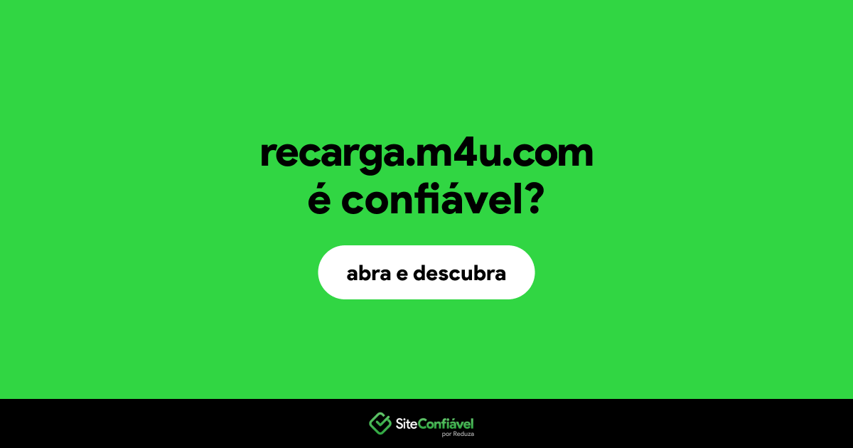 O site recarga.m4u.com é confiável?