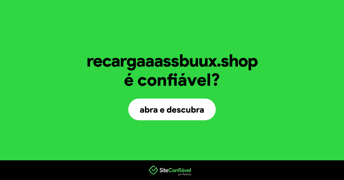 O site recargaaassbuux.shop é confiável?