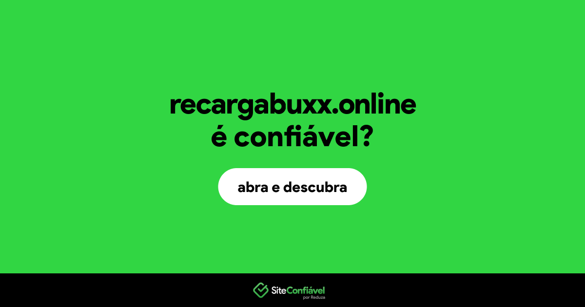 O site recargabuxx.online é confiável?