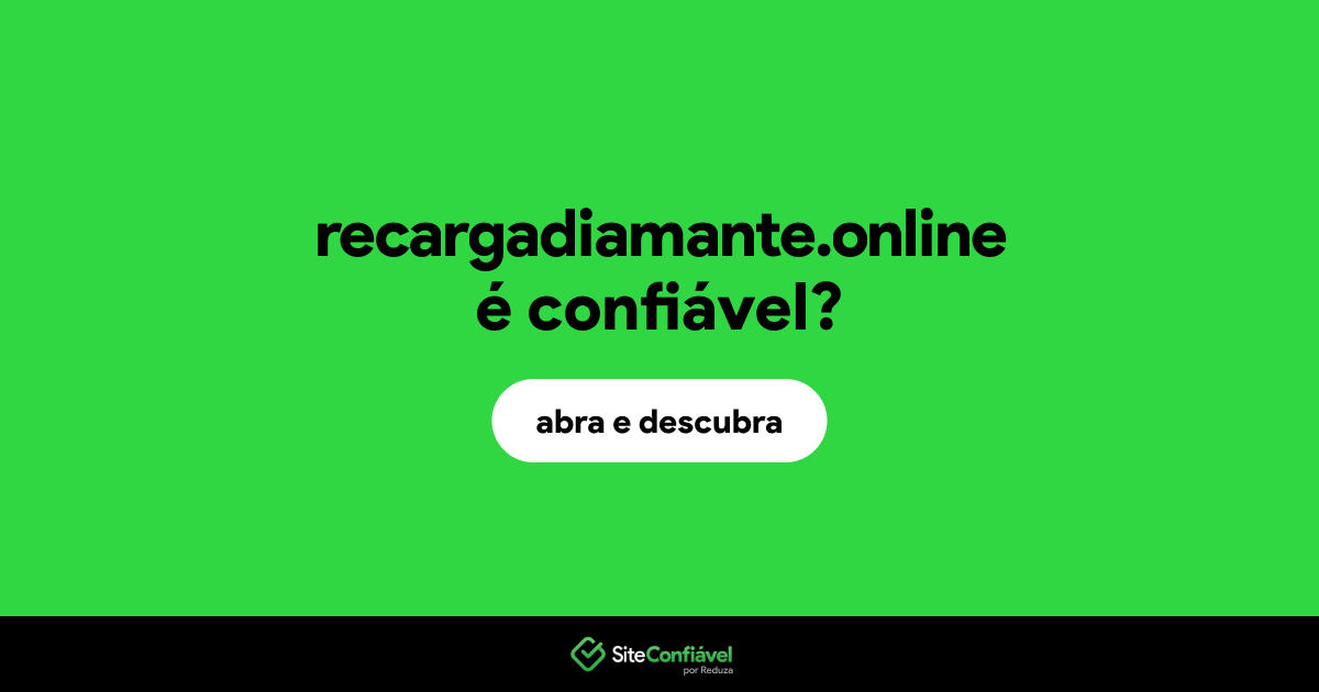 O site recargadiamante.online é confiável?