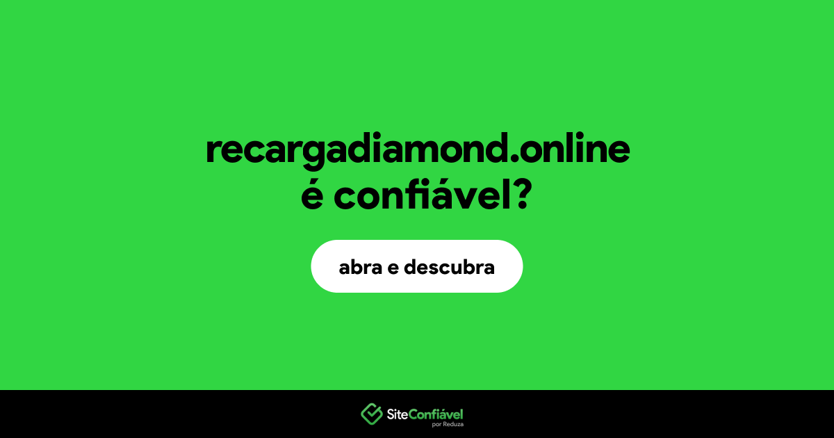 O site recargadiamond.online é confiável?