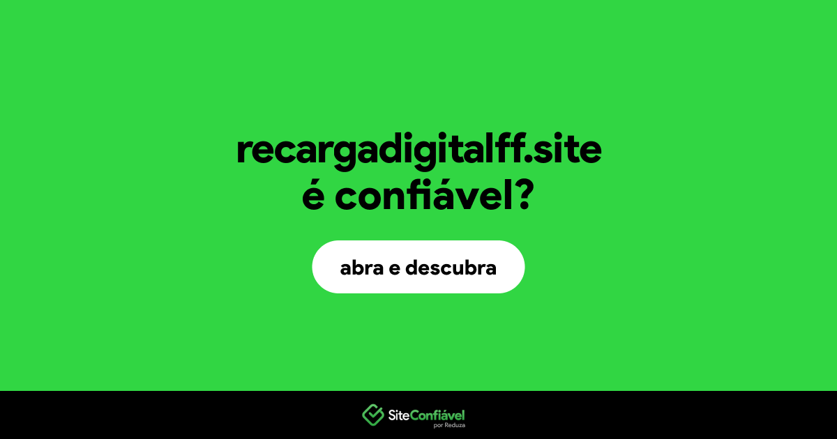 O site recargadigitalff.site é confiável?
