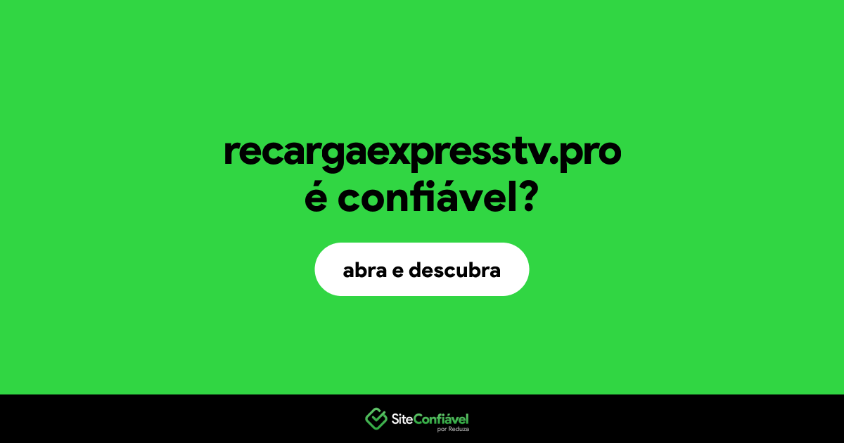 O site recargaexpresstv.pro é confiável?