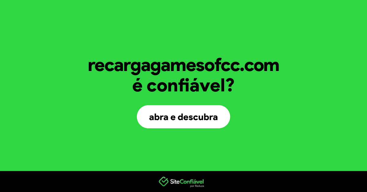 O site recargagamesofcc.com é confiável?