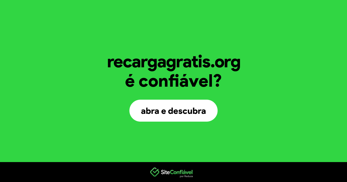 O site recargagratis.org é confiável?