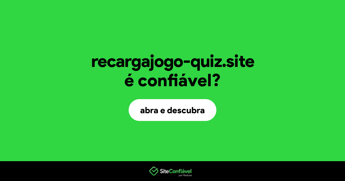 O site recargajogo-quiz.site é confiável?
