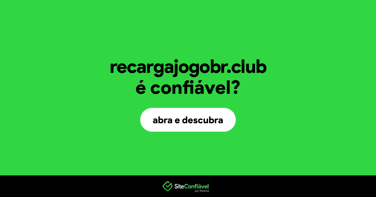 O site recargajogobr.club é confiável?