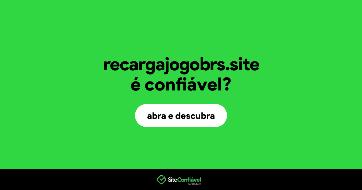 O site recargajogobrs.site é confiável?
