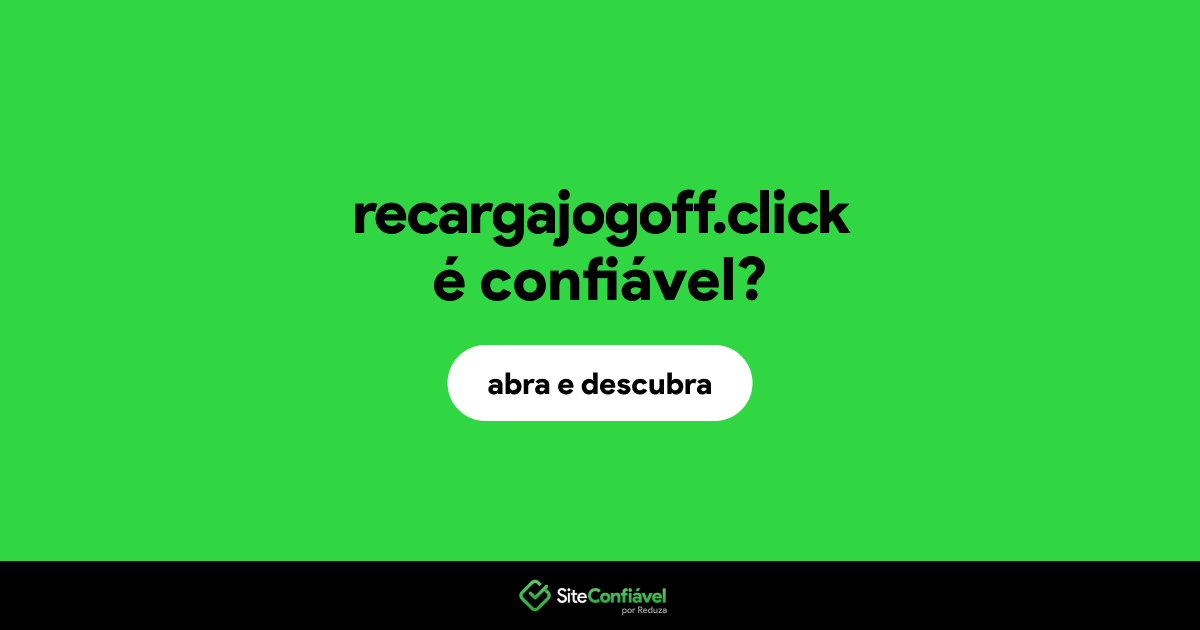 O site recargajogoff.click é confiável?