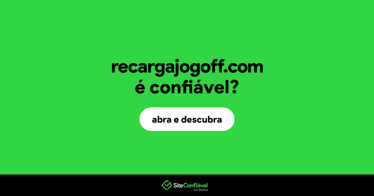 O site recargajogoff.com é confiável?