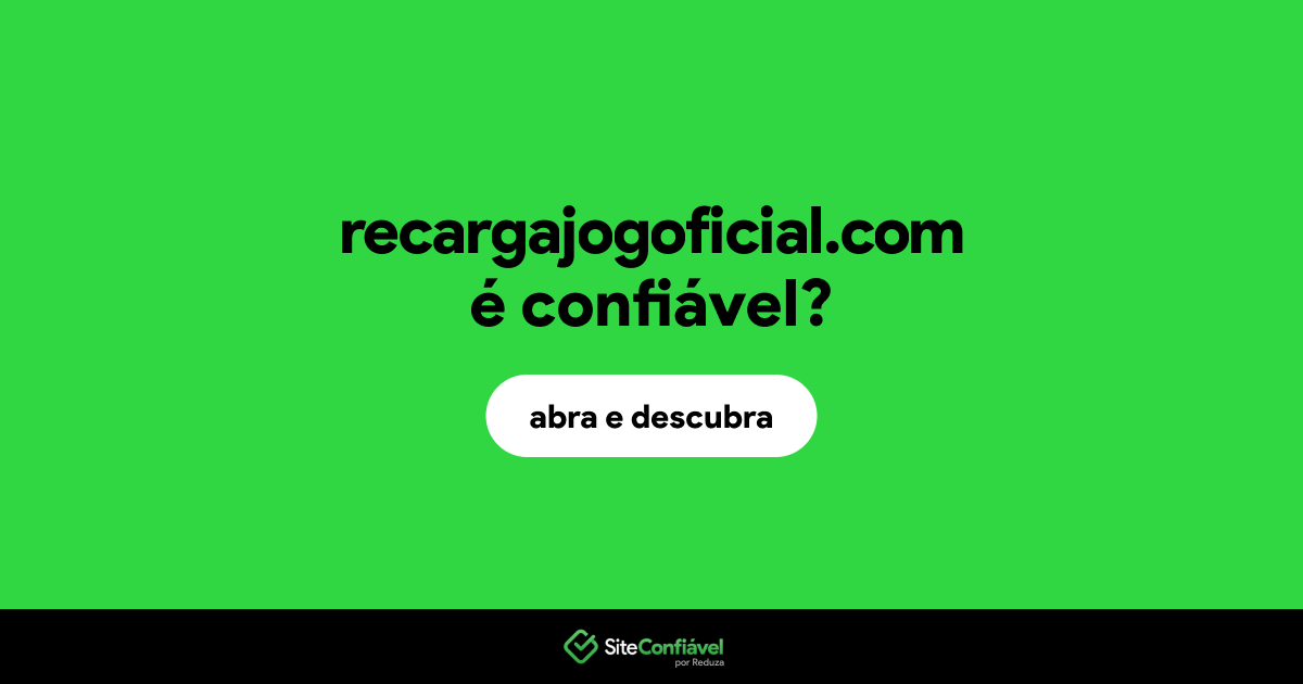 O site recargajogoficial.com é confiável?