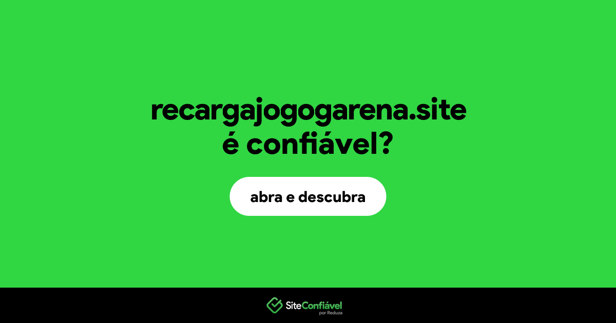 O site recargajogogarena.site é confiável?