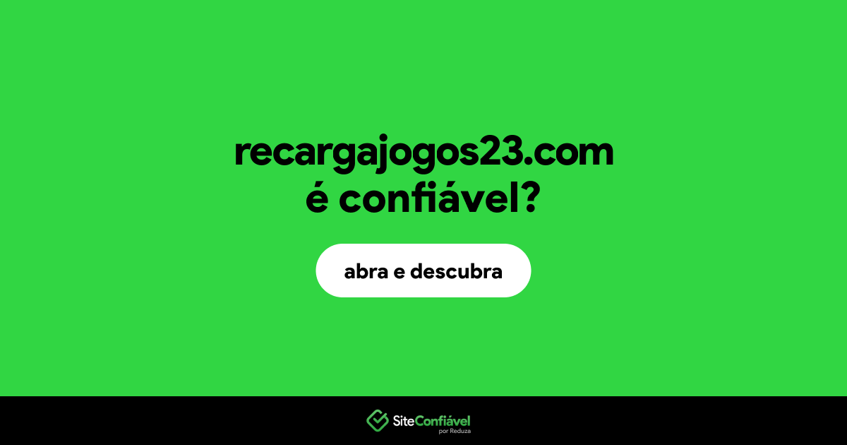 O site recargajogos23.com é confiável?