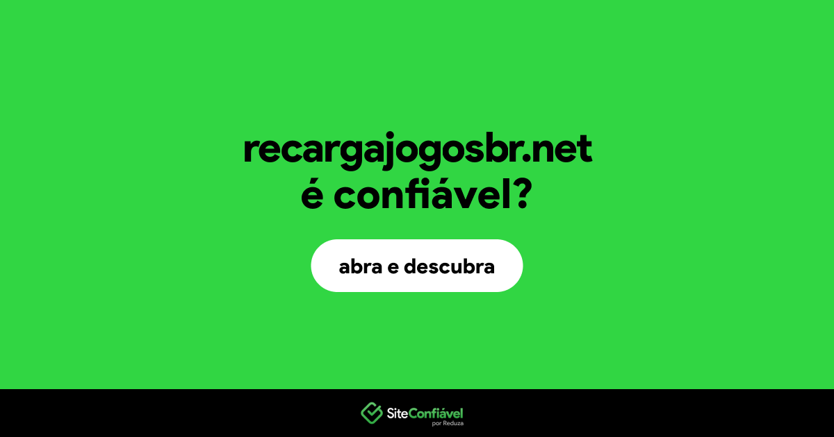 O site recargajogosbr.net é confiável?