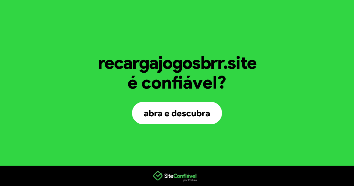 O site recargajogosbrr.site é confiável?