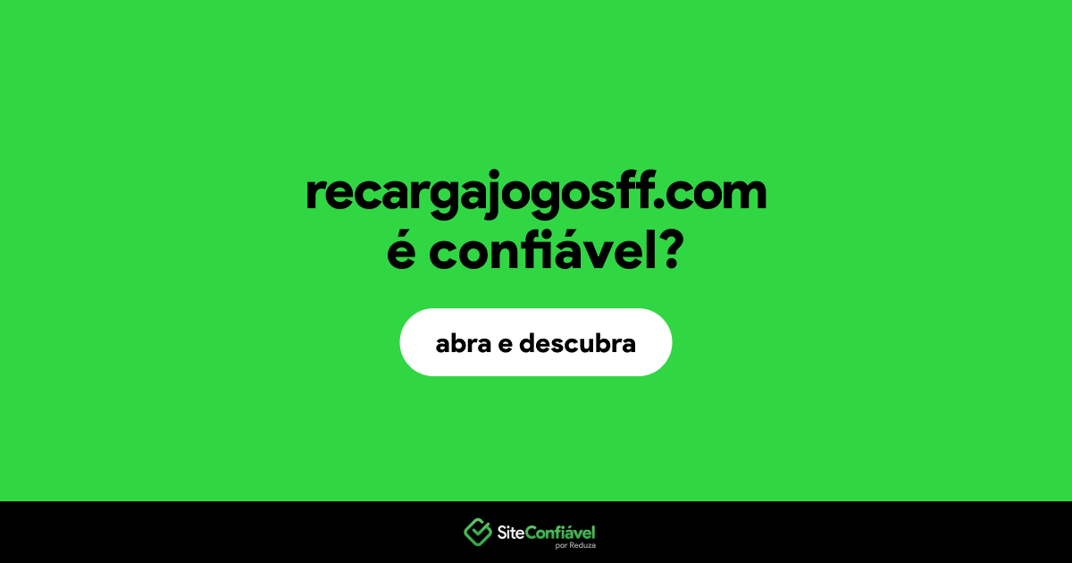 O site recargajogosff.com é confiável?