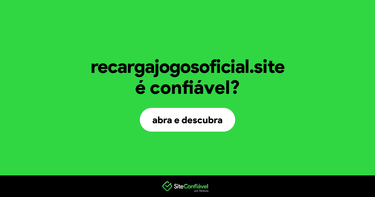 O site recargajogosoficial.site é confiável?