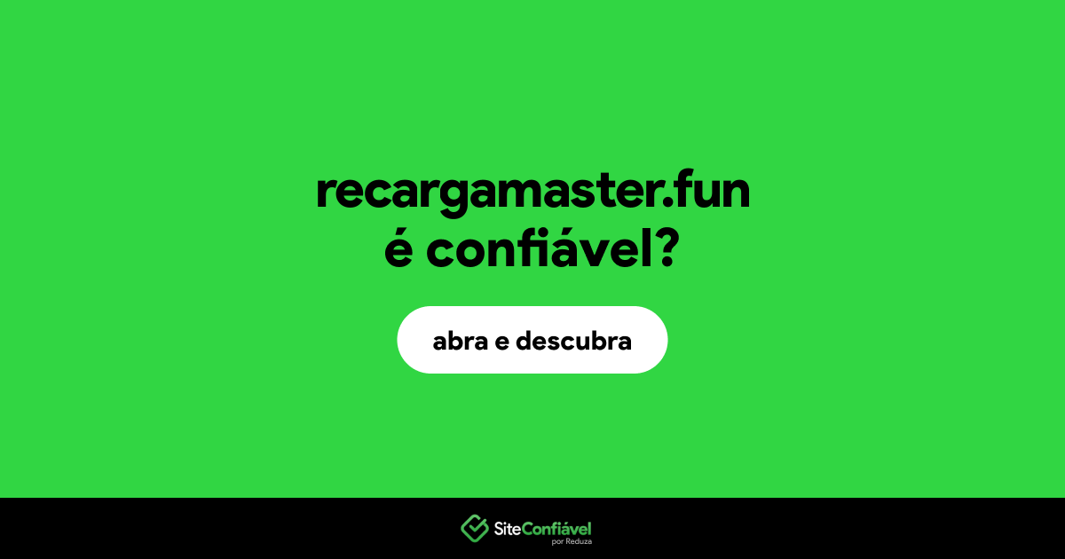 O site recargamaster.fun é confiável?