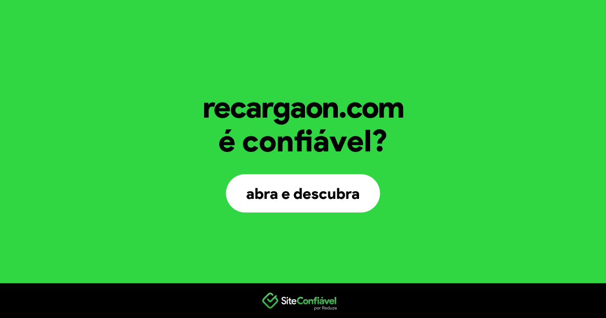O site recargaon.com é confiável?