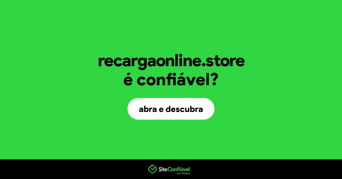 O site recargaonline.store é confiável?