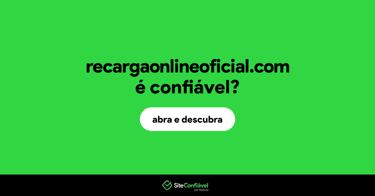 O site recargaonlineoficial.com é confiável?