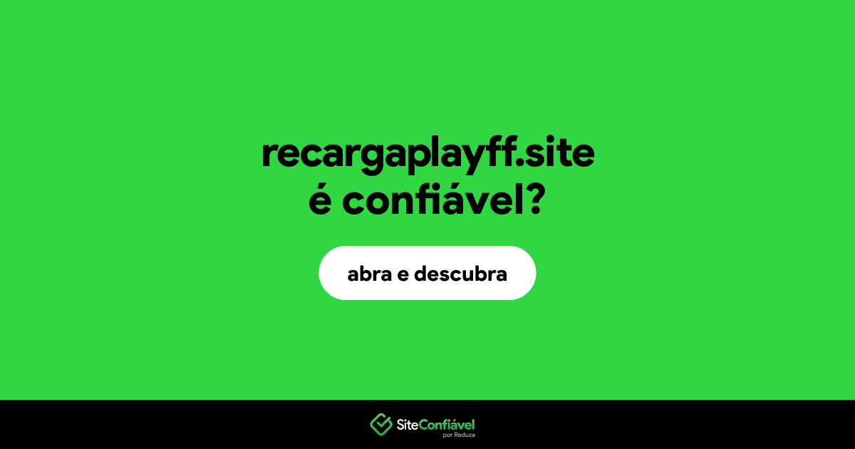 O site recargaplayff.site é confiável?