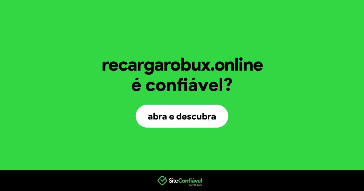 O site recargarobux.online é confiável?